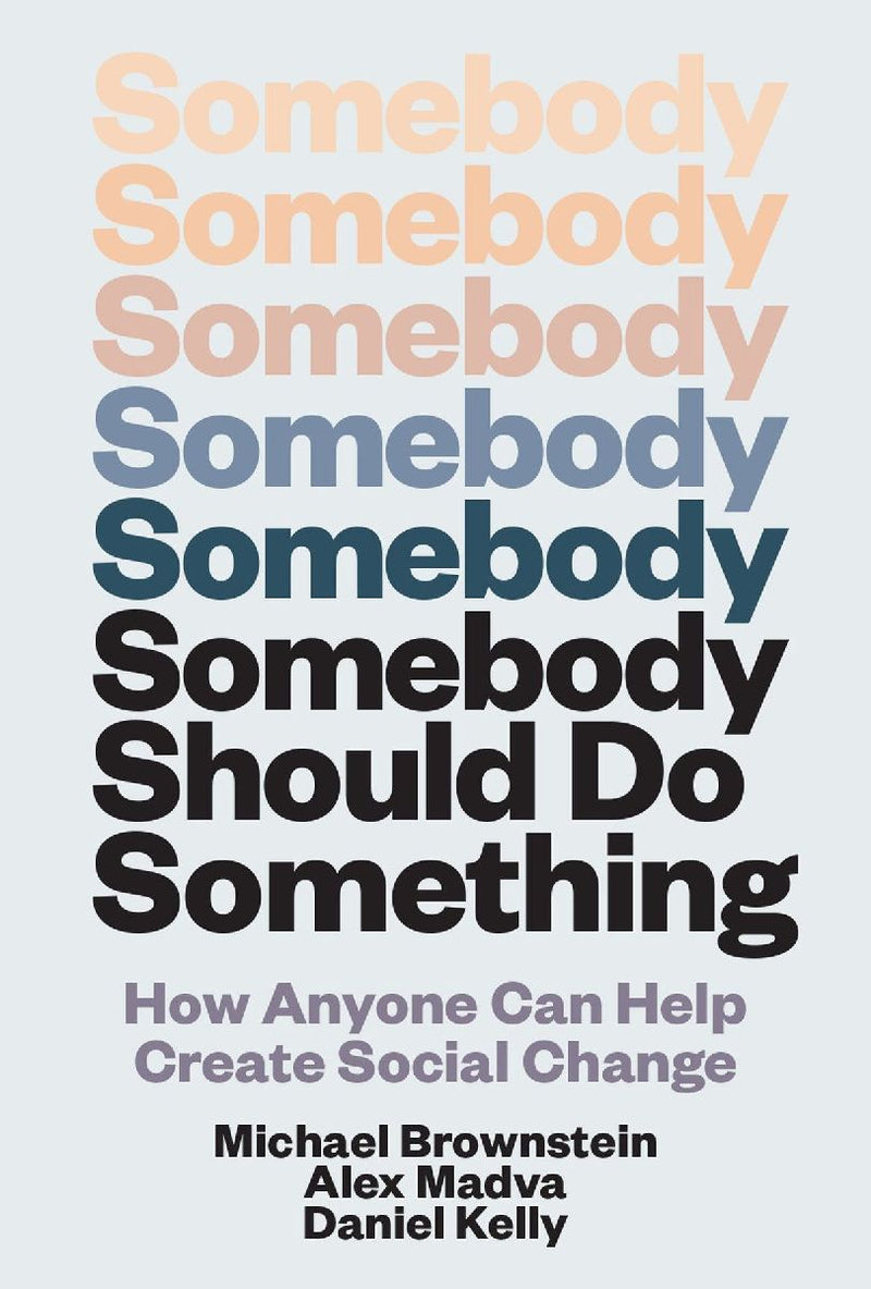 Somebody Should Do Something