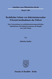 Rechtlicher Schutz vor diskriminierenden Präventivmaßnahmen der Polizei