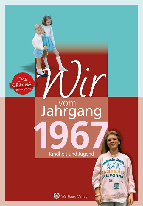Wir vom Jahrgang 1967 - Kindheit und Jugend