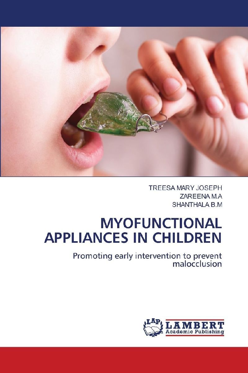 MYOFUNCTIONAL APPLIANCES IN CHILDREN