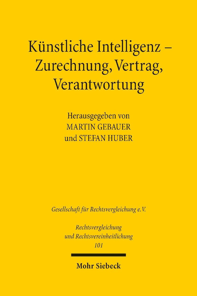 Künstliche Intelligenz - Zurechnung, Vertrag, Verantwortung