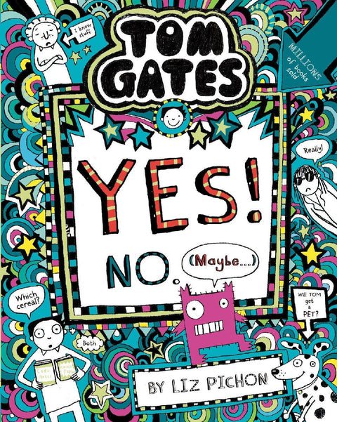 Tom Gates 08: Tom Gates:Yes! No. (Maybe...)