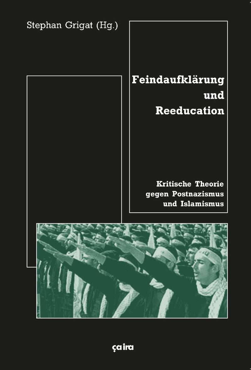 Feindaufklärung und Reeducation