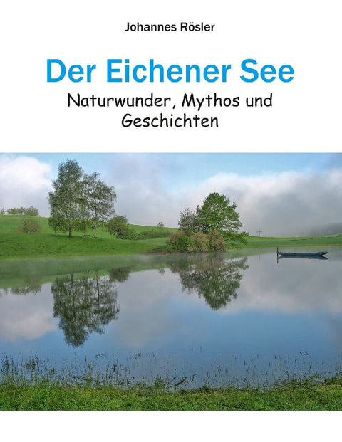 Der Eichener See