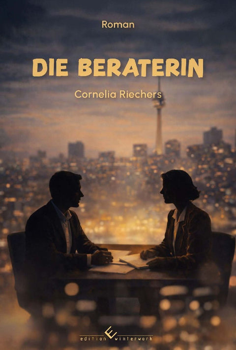 Die Beraterin. Roman