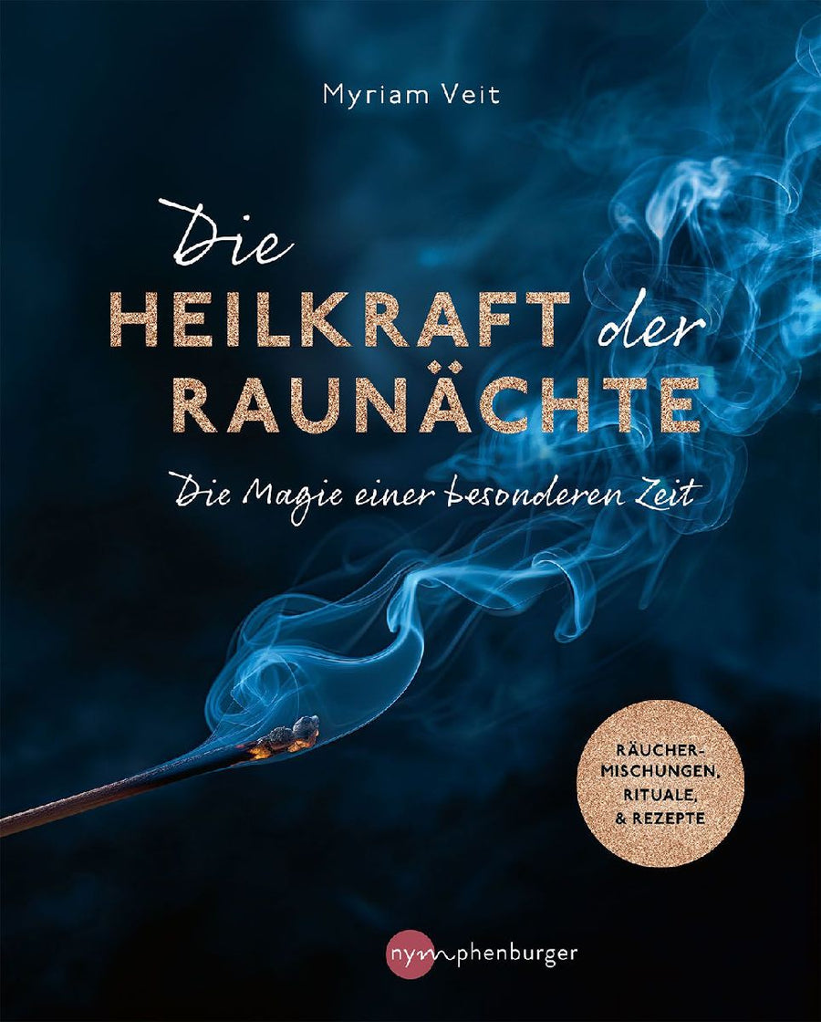 Die Heilkraft der Raunächte