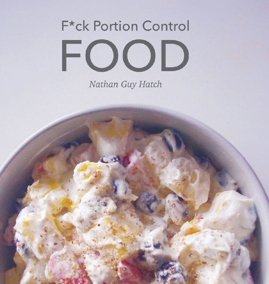 F*ck Portion Control Food