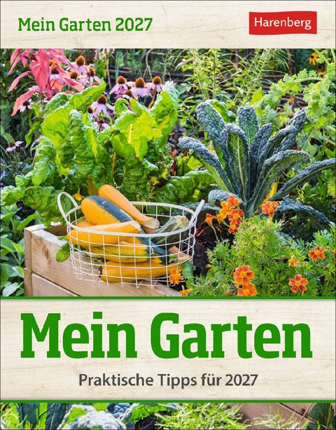 Mein Garten Tagesabreißkalender 2027 - Praktische Tipps für 2027
