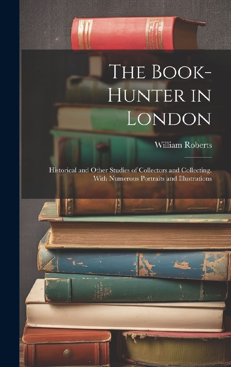 The Book-Hunter in London