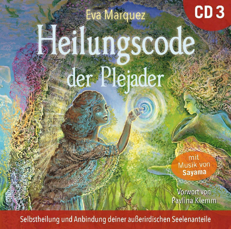 Heilungscode der Plejader [Übungs-CD 3]