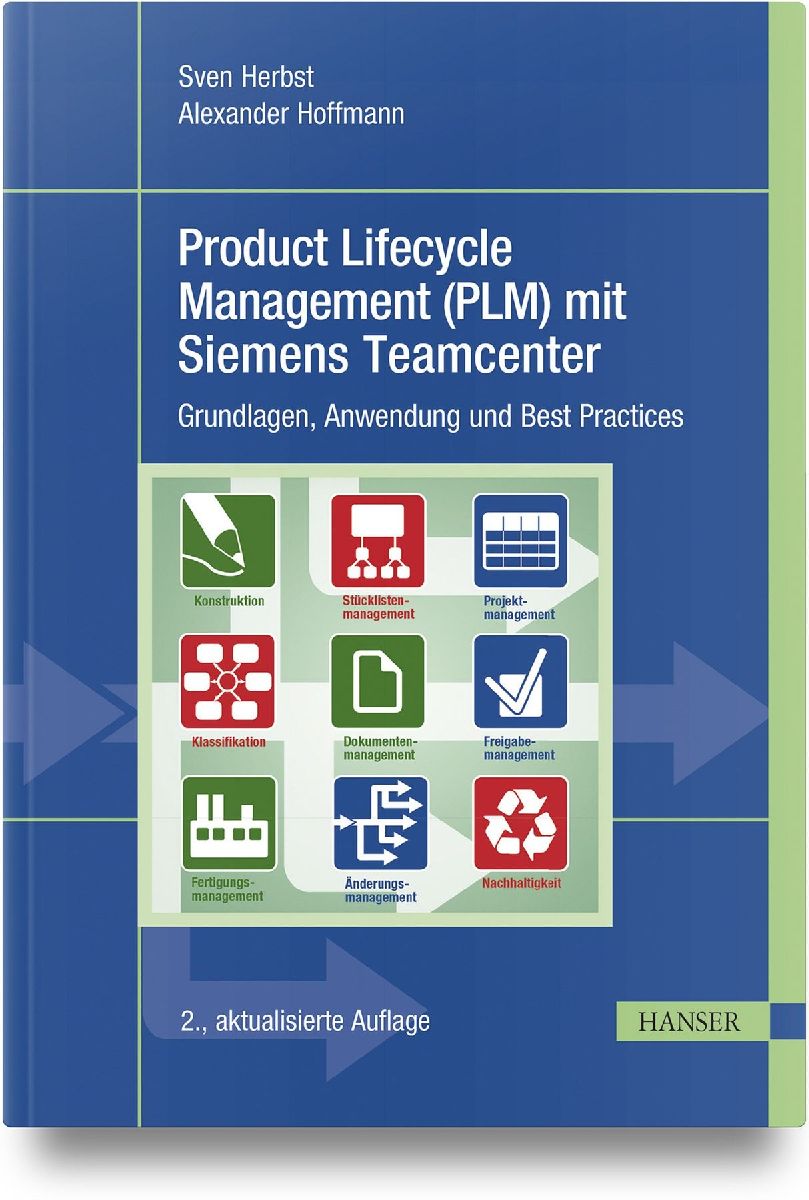 Product Lifecycle Management (PLM) mit Siemens Teamcenter | Gebunden ...