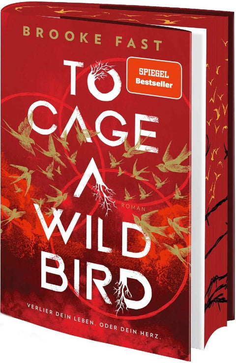 To Cage a Wild Bird