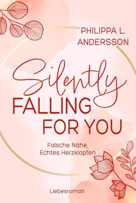 Silently Falling For You - Falsche Nähe, Echtes Herzklopfen | Limitierte Auflage mit Farbschnitt