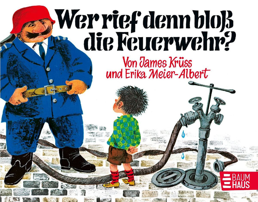 Wer rief denn bloß die Feuerwehr