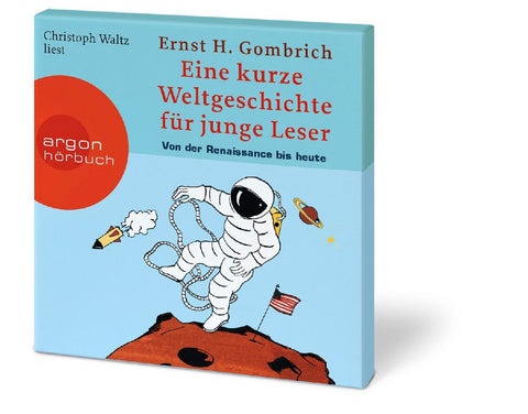Eine kurze Weltgeschichte für junge Leser: Von der Renaissance bis heute