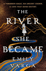 The River She Became