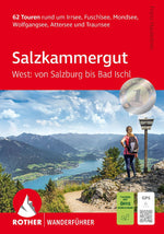 ROTHER Wanderführer Salzkammergut West: von Salzburg bis Bad Ischl