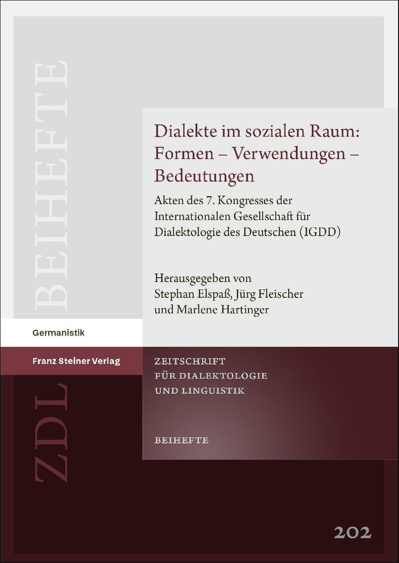 Dialekte im sozialen Raum: Formen - Verwendungen - Bedeutungen