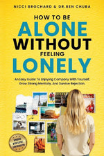 How To Be Alone Without Feeling Lonely
