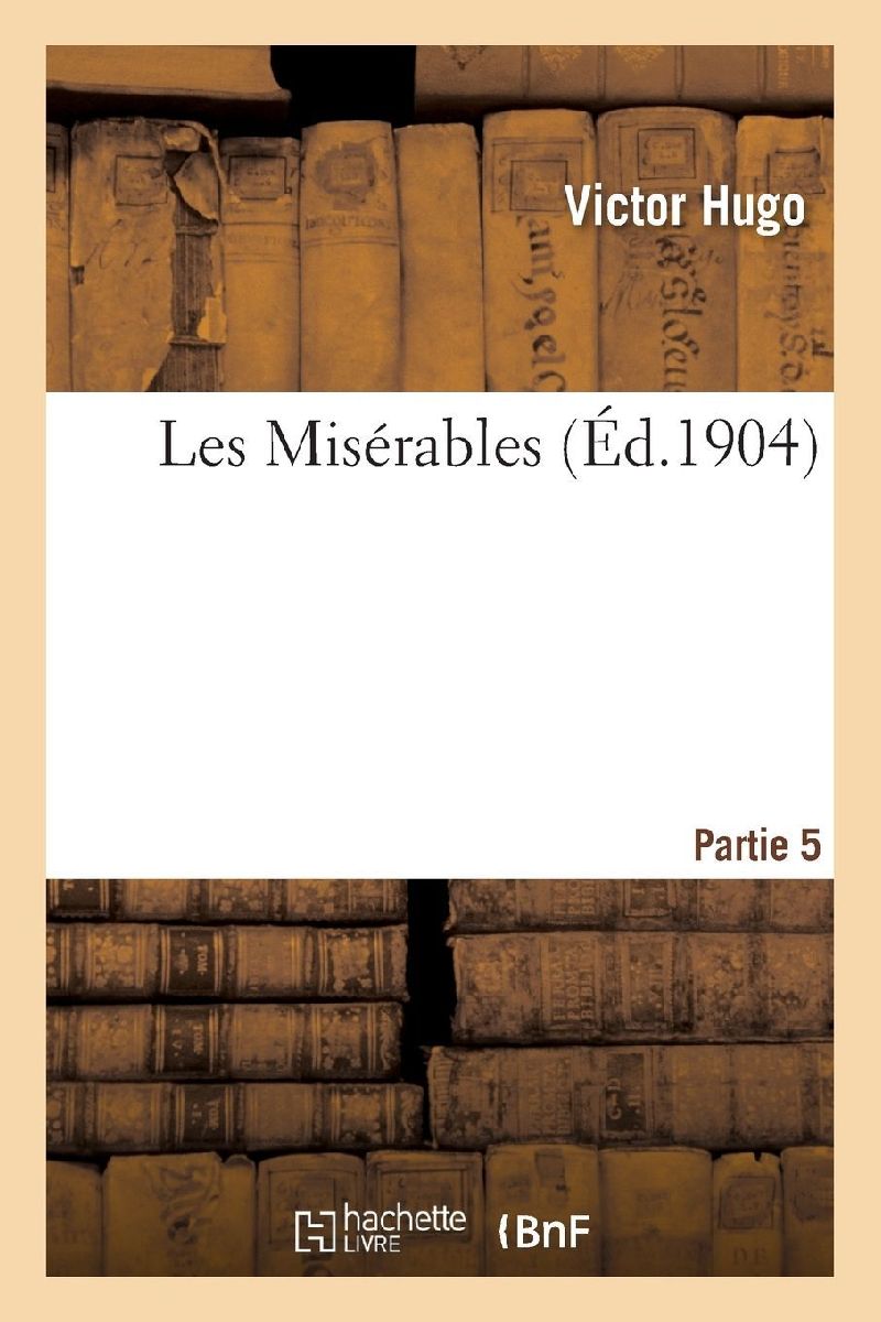Les Misérables Partie 5