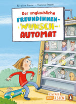 Der unglaubliche Freundinnen-Wunsch-Automat