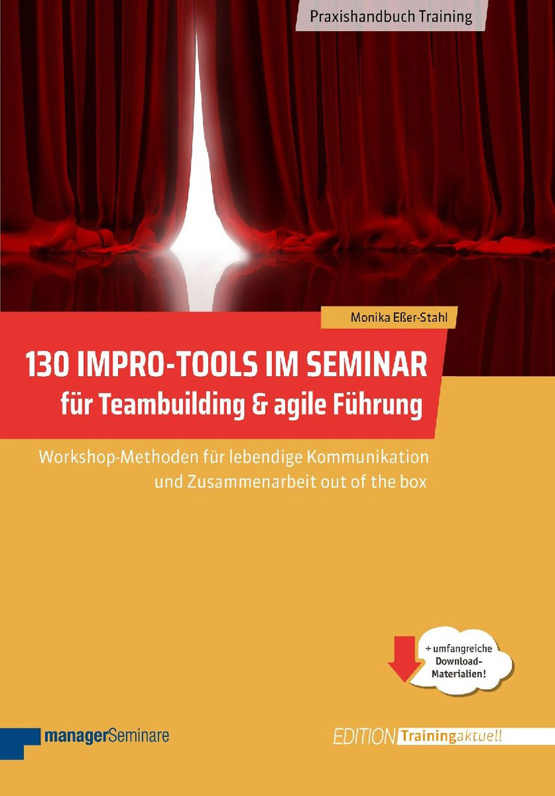 130 Impro-Tools im Seminar für Teambuilding & agile Führung