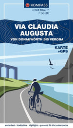 KOMPASS Fahrrad-Tourenkarte Via Claudia Augusta - von Donauwörth bis Verona 1:50.000