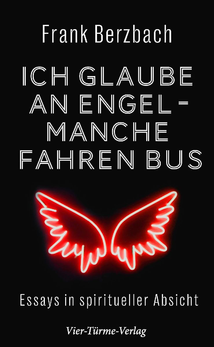 Ich glaube an Engel - manche fahren Bus