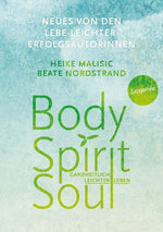 Body, Spirit, Soul