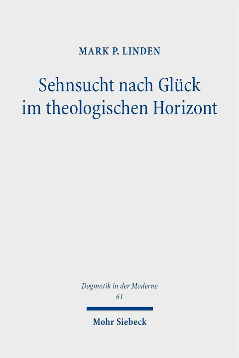 Sehnsucht nach Glück im theologischen Horizont