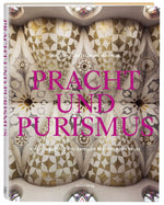 Pracht und Purismus