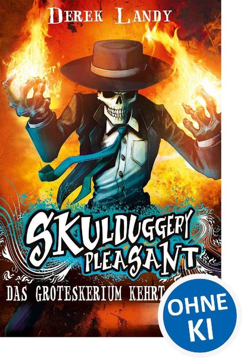 Skulduggery Pleasant 02. Das Groteskerium kehrt zurück