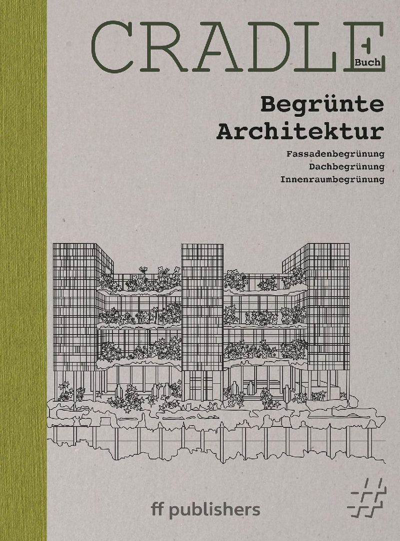 CRADLE Buch: Begrünte Architektur