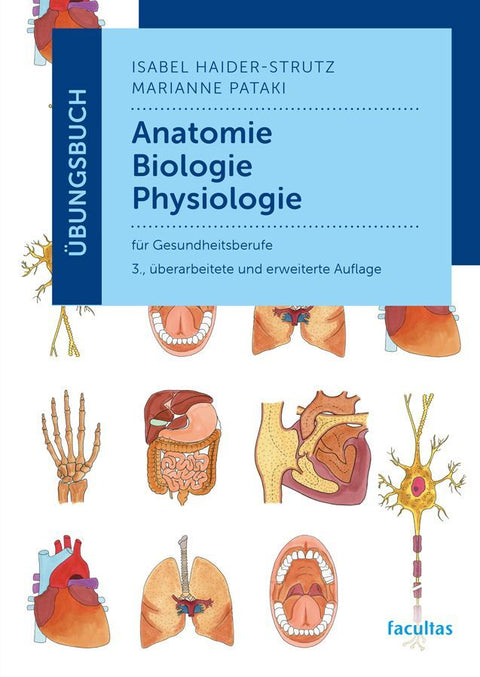 Übungsbuch Anatomie, Biologie, Physiologie
