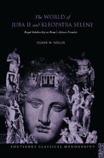 The World of Juba II and Kleopatra Selene