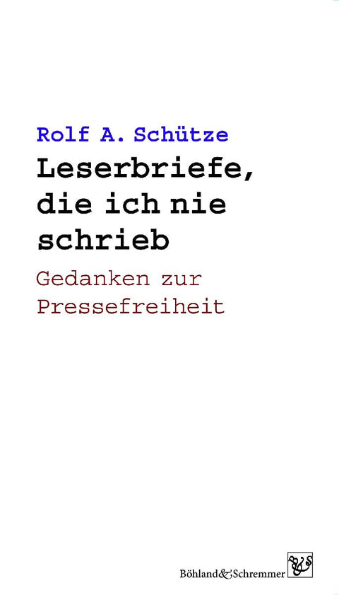 Leserbriefe, die ich nie schrieb