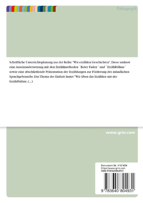 "Wir erzählen Geschichten."  Die Erzählmethoden 'Roter Faden' und 'Erzählbühne'