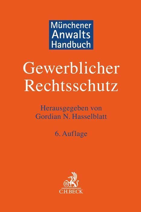 Münchener Anwaltshandbuch Gewerblicher Rechtsschutz