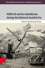 PORR AG and its Subsidiaries during the National Socialist Era (Autorenfoto)