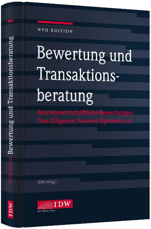 WPH Edition: Bewertung und Transaktionsberatung