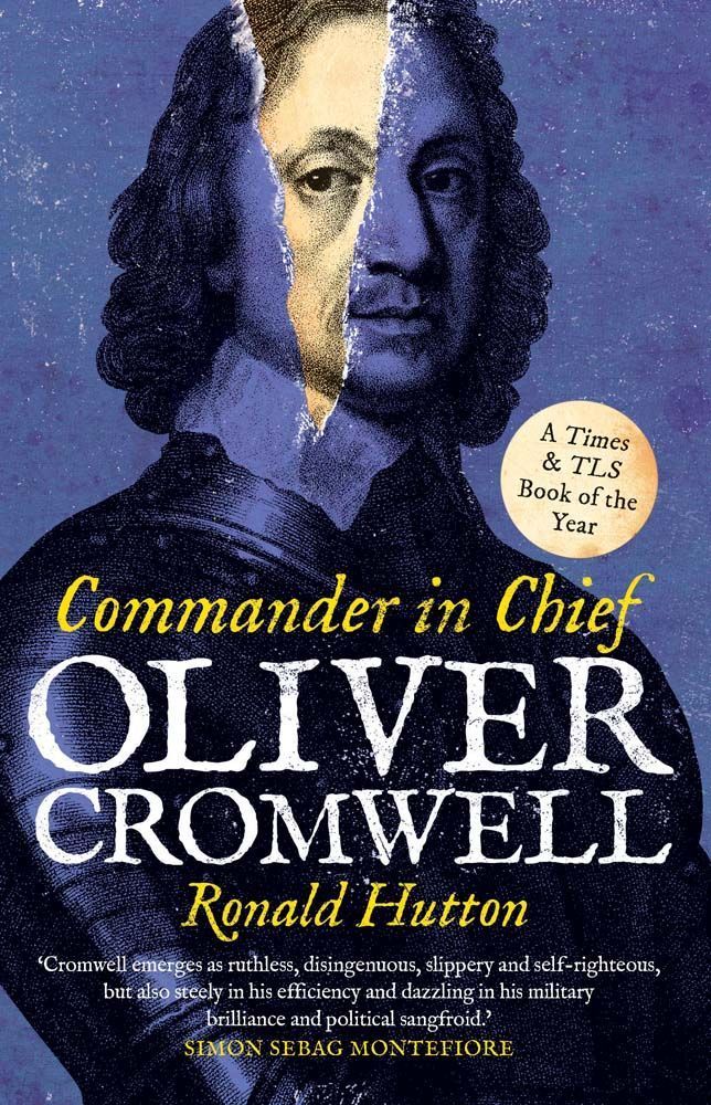 Oliver Cromwell: Commander in Chief