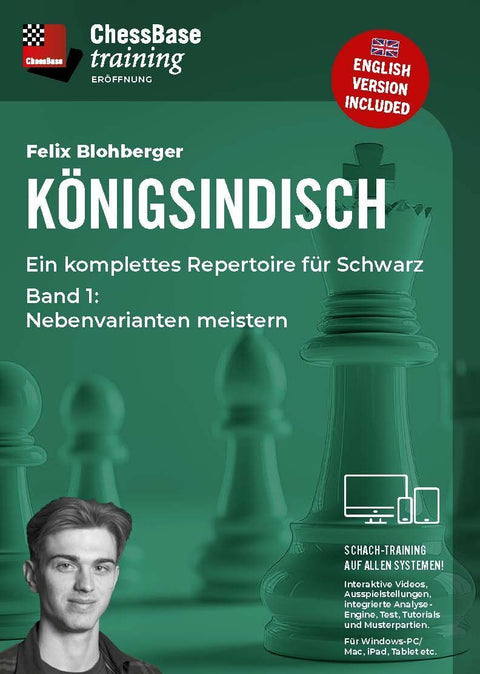 Königsindisch - Ein komplettes Repertoire für Schwarz Teil 1