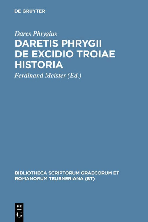 Daretis Phrygii de excidio Troiae historia