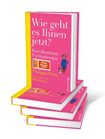 Wie geht es Ihnen jetzt?