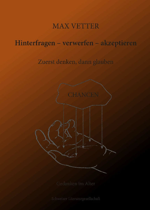 Hinterfragen - verwerfen - akzeptieren