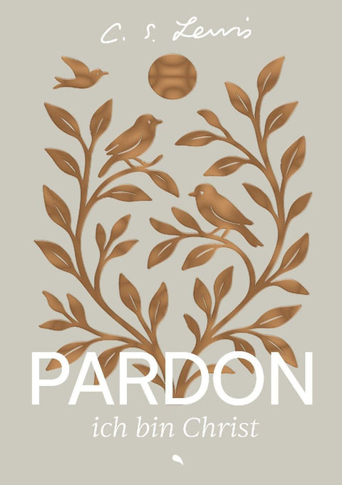 Pardon, ich bin Christ