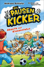 Die Pausenkicker - Abseits auf Klassenfahrt
