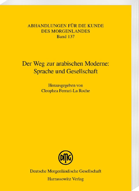 Der Weg zur arabischen Moderne: Sprache und Gesellschaft