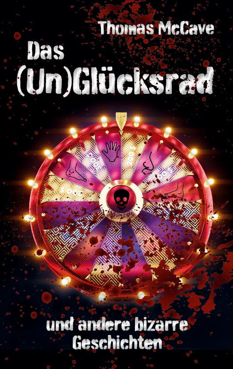 Das (Un)Glücksrad