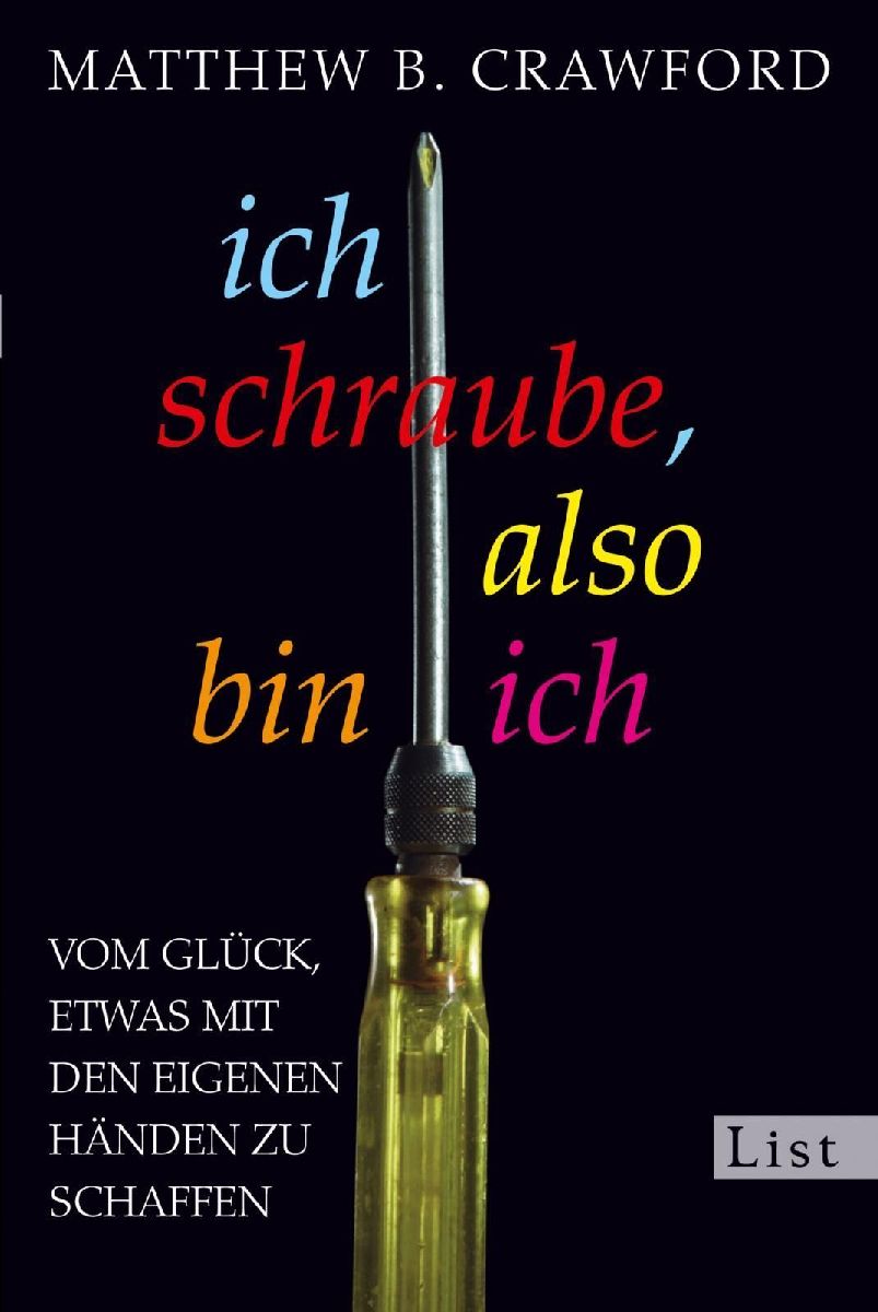 Ich schraube, also bin ich